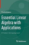 Essential Linear Algebra with Applications A Problem Solving Approach by Titu Andreescu